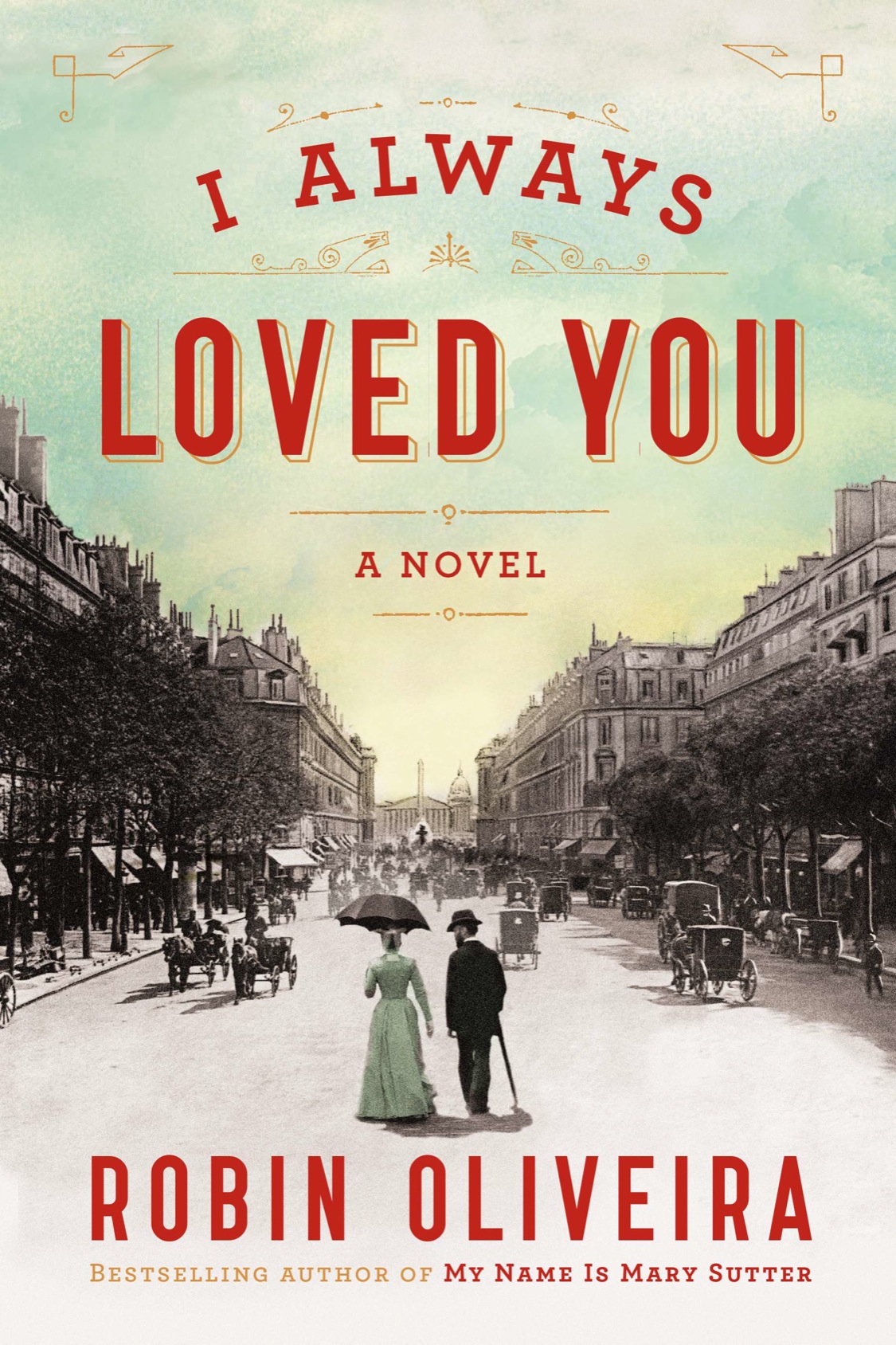 I Always Loved You Robin Oliveira Oliveira Robin