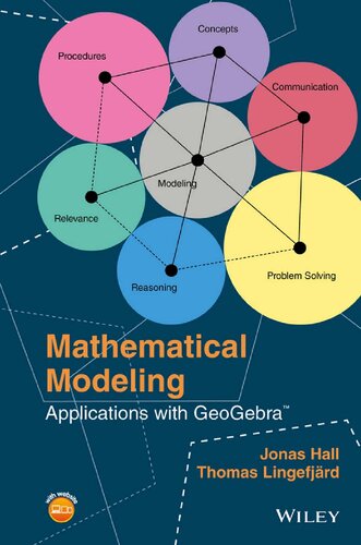 Mathematical Modeling Applications With Geogebra 1st Edition Jonas Hall