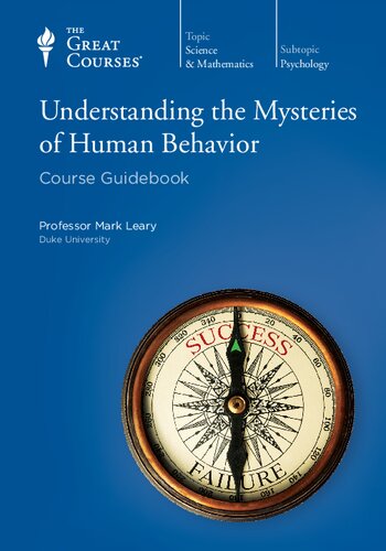 Understanding The Mysteries Of Human Behavior Mark Leary