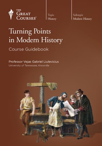 Turning Points In Modern History Vejas Gabriel Liulevicius