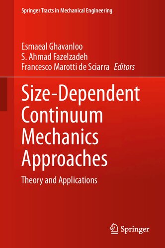 Sizedependent Continuum Mechanics Approaches Theory And Applications 1st Edition Esmaeal Ghavanloo