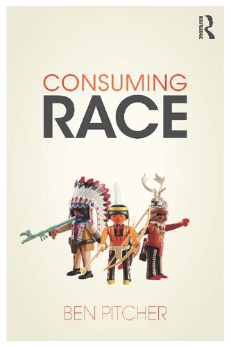 Consuming Race Ben Pitcher