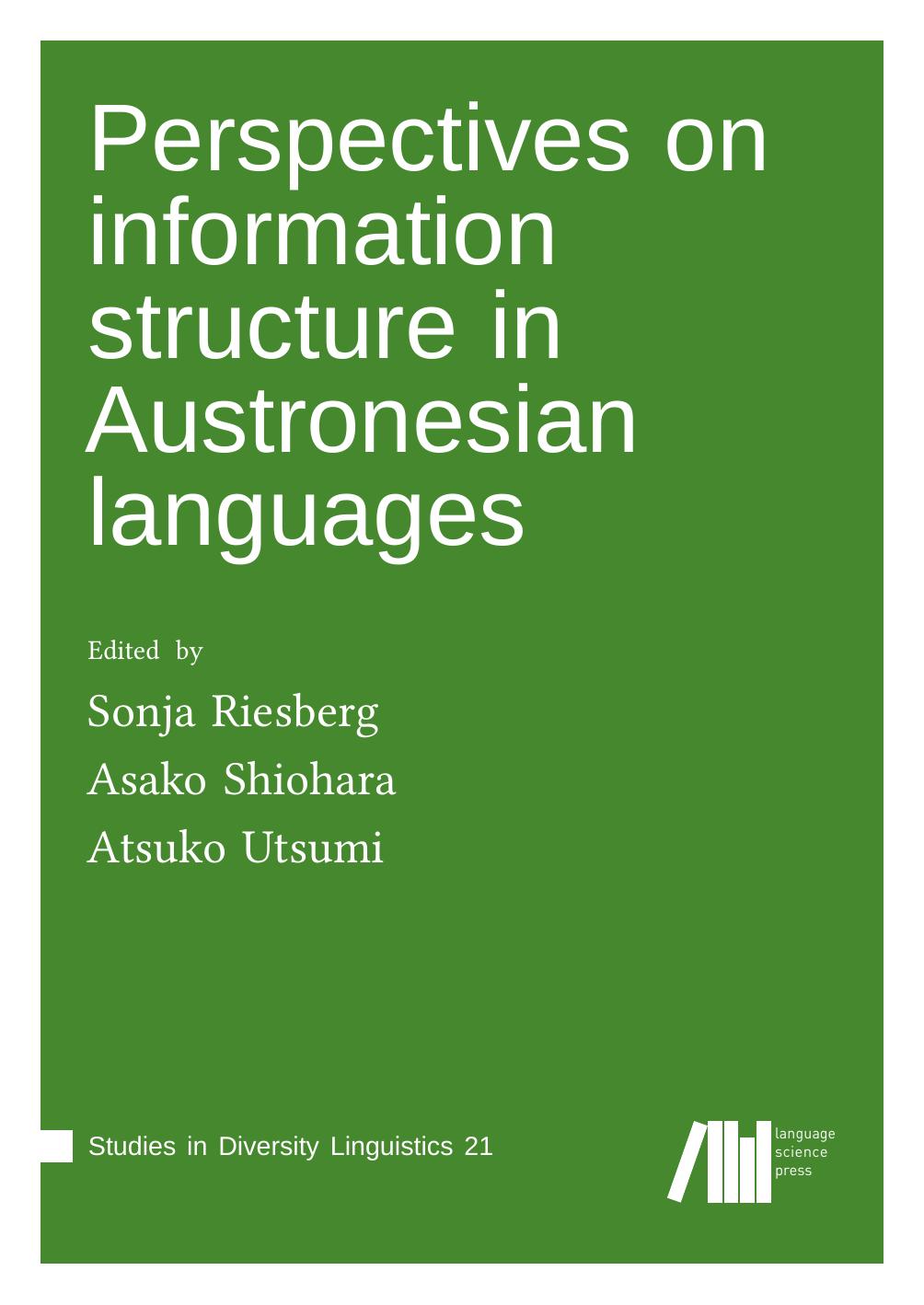 Perspectives On Information Structure In Austronesian Languages Sonja Riesberg Asako Shiohara Atsuko Utsumi