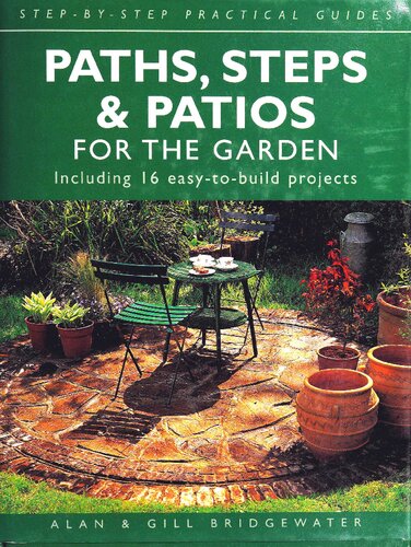 Paths Steps And Patios For The Garden Including 16 Easytobuild Projects Alan Bridgewater