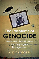 The Problems Of Genocide Human Rights In History A Dirk Moses