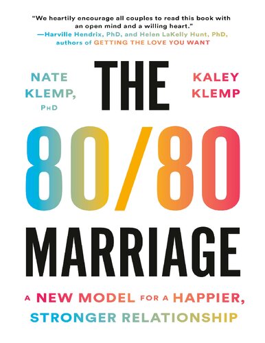 The 8080 Marriage A New Model For A Happier Stronger Relationship Nate Klemp Phd