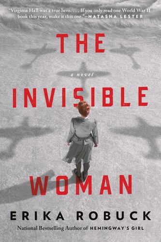 The Invisible Woman Erika Robuck