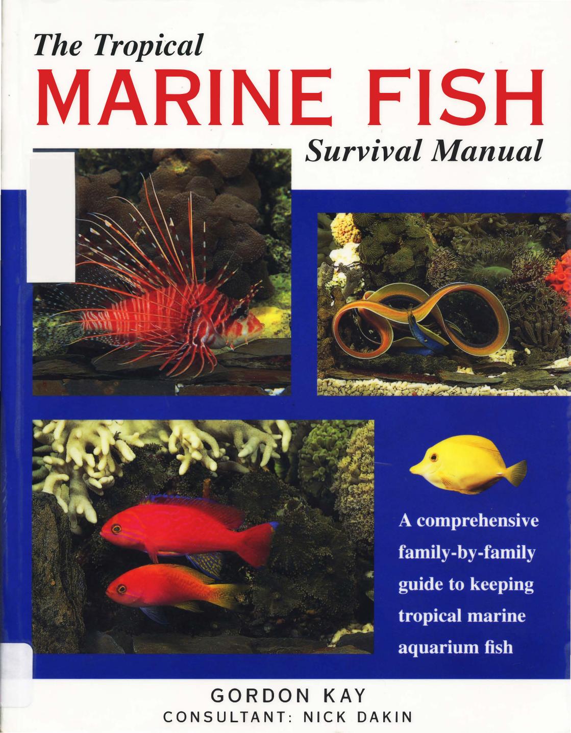 The Tropical Marine Fish Survival Manual Gordon Kay Kay Gordon