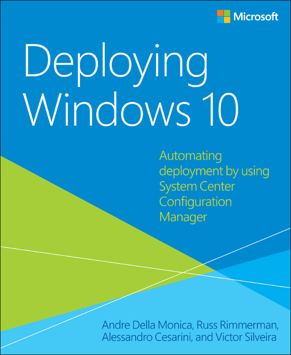 Deploying Windows 10 Automating Deployment By Using System Center Configuration Manager Monica