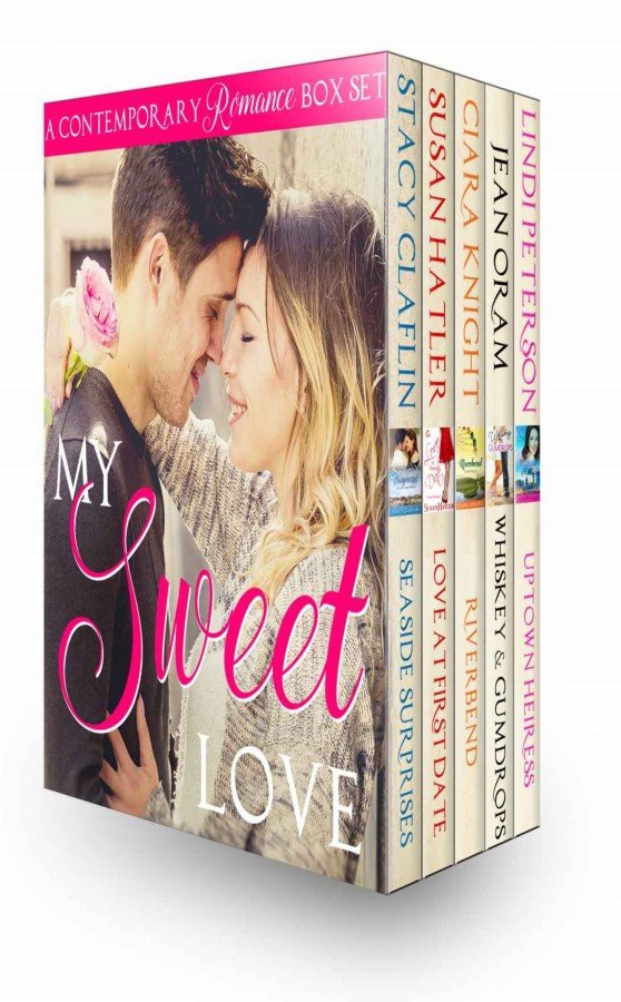 My Sweet Love Contemporary Romance Boxed Set Stacy Claflin Susan Hatler Ciara Knight Jean Oram Lindi Peterson