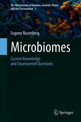 Microbiomes Current Knowledge And Unanswered Questions 1st Edition Eugene Rosenberg