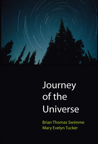 Journey Of The Universe Reprint Brian Thomas Swimme Mary Evelyn Tucker