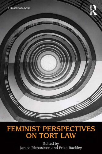 Feminist Perspectives On Tort Law Janice Richardson And Erika Rackley