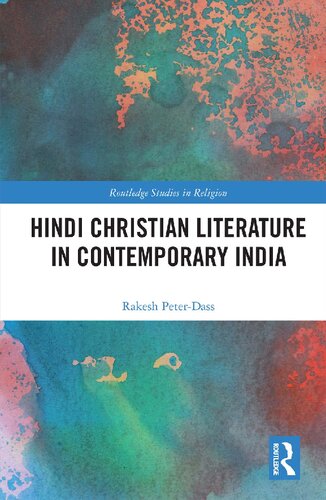 Hindi Christian Literature In Contemporary India Rakesh Peterdass