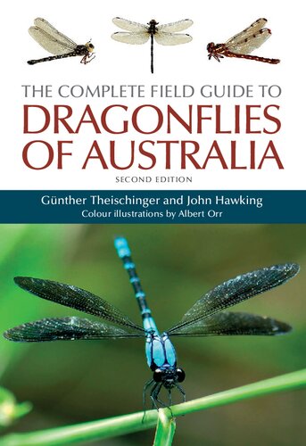 The Complete Field Guide To Dragonflies Of Australia 2nd Edition Gnther Theischinger
