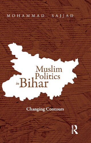 Muslim Politics In Bihar Changing Contours Mohammad Sajjad