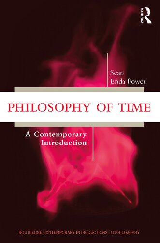 Philosophy Of Time A Contemporary Introduction Sean Enda Power
