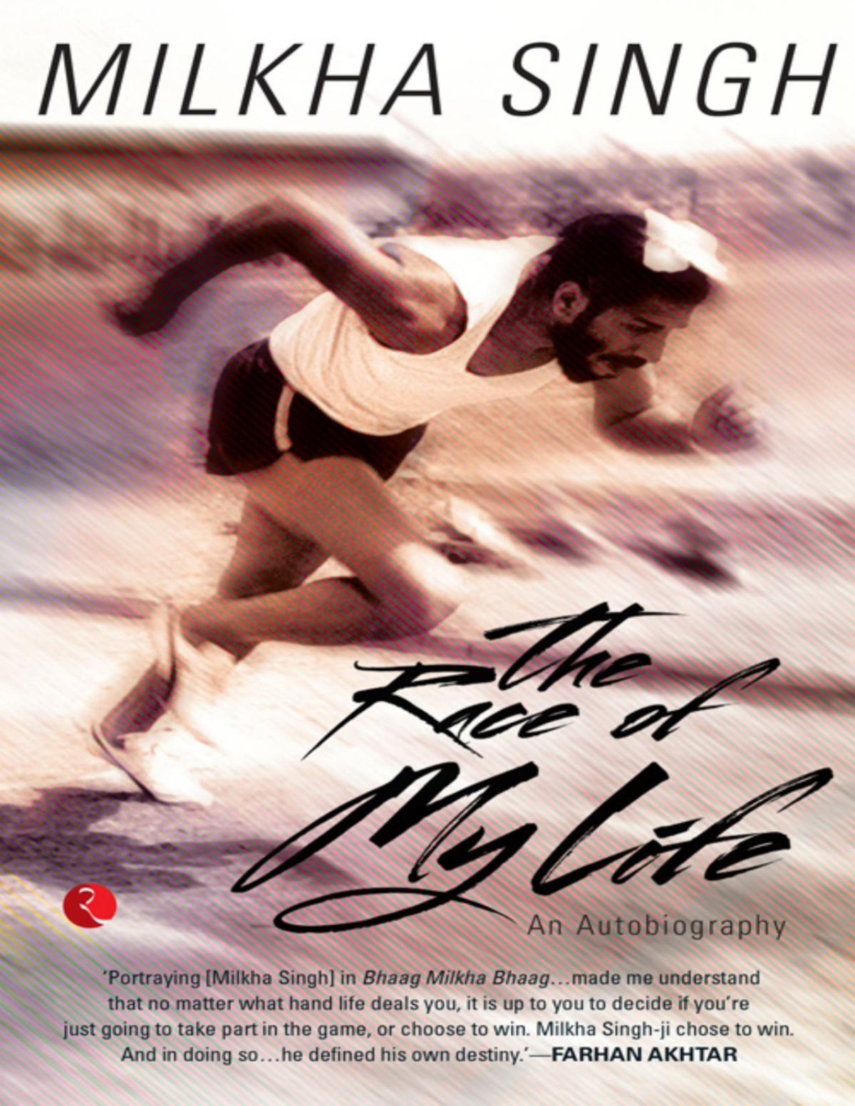 The Race Of My Life An Autobiography Sanwalka Sonia Singh