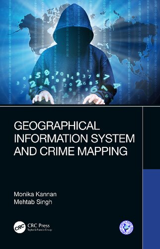 Geographical Information System And Crime Mapping 1st Edition Monika Kannan