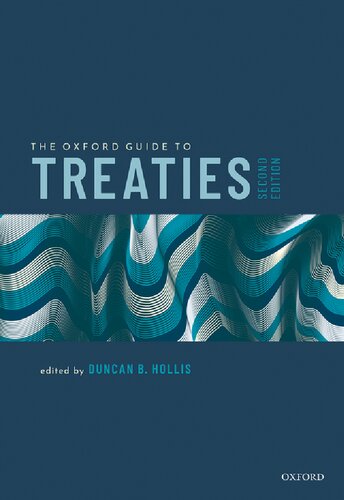 The Oxford Guide To Treaties 2nd Edition Duncan B Hollis Editor