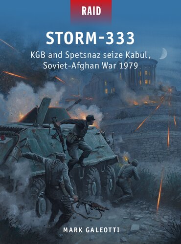 Storm333 Kgb And Spetsnaz Seize Kabul Sovietafghan War 1979 1st Edition Mark Galeotti