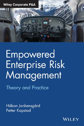Empowered Enterprise Risk Management Theory And Practice 1st Edition Hakan Jankensgard