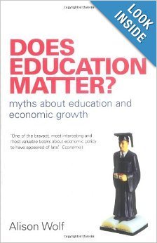 Does Education Matter Myths About Education And Economic Growth Alison Wolf Wolf