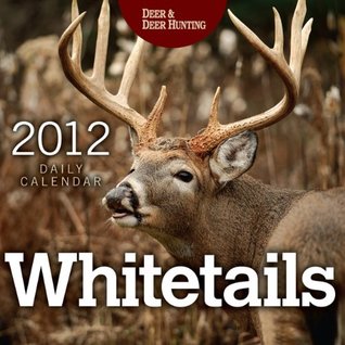 Whitetails Daily Calendar Editors Of Deer Hunting Hunting Editors Of Deer
