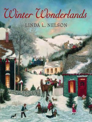 Winter Wonderlands Linda Nelson Stocks Nelson Linda L