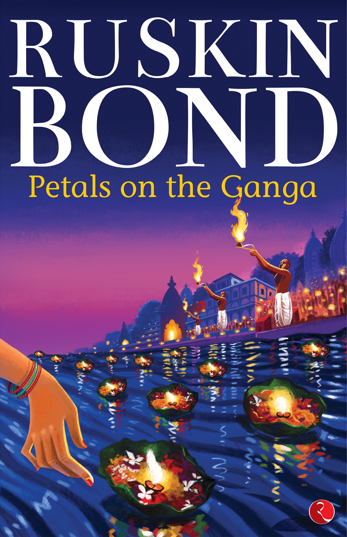 Petals On The Ganga Bond Ruskin Bond Ruskin