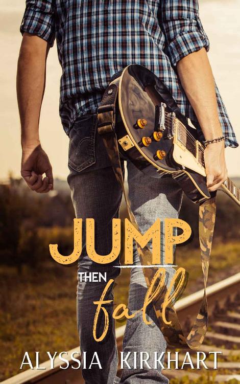 Jump Then Fall 1st Edition Alyssia Kirkhart Kirkhart Alyssia