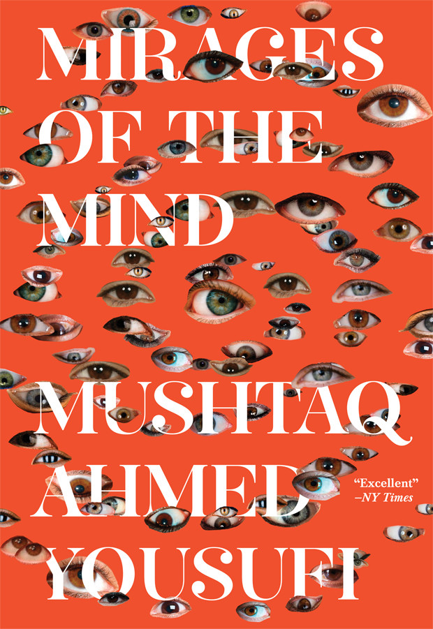 Mirages Of The Mind Mushtaq Ahmed Yousufi