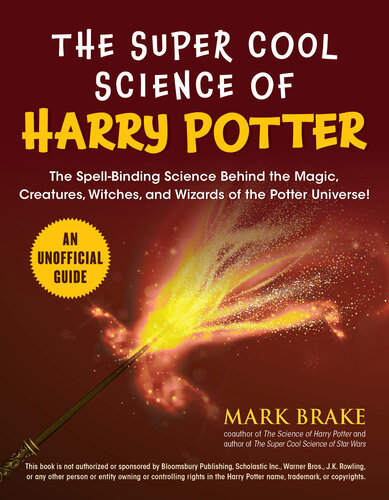 The Super Cool Science Of Harry Potter Mark Brake