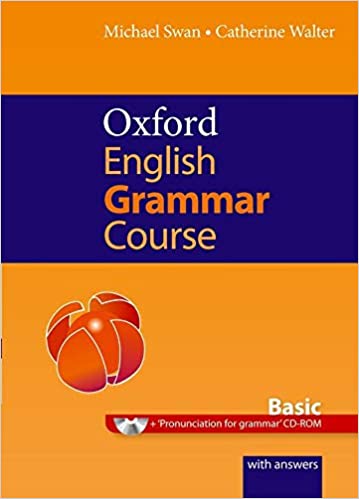 Oxford English Grammar Course Basic Michael Swan Catherine Walter