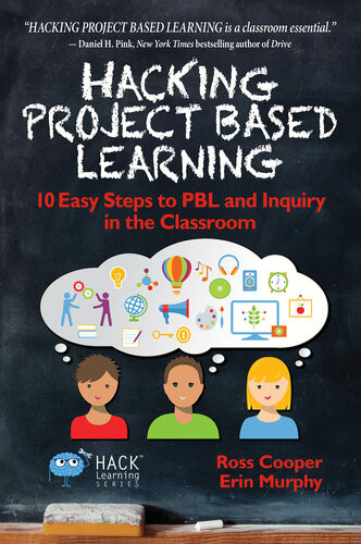 Hacking Project Based Learning Ross Cooper