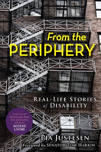 From The Periphery Reallife Stories Of Disability Pia Justesen