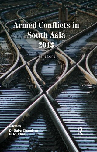 Armed Conflicts In South Asia 2013 D Suba Chandran P R Chari