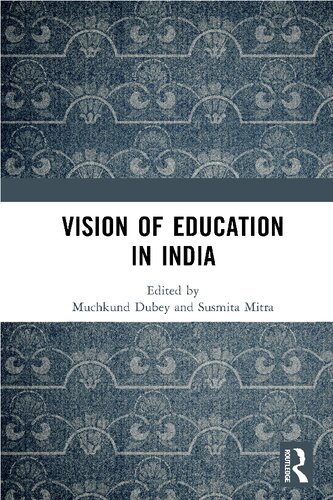 Vision Of Education In India Muchkund Dubey Susmita Mitra