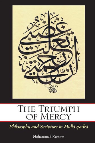 The Triumph Of Mercy Philosophy And Scripture In Mull Adr Mohammed Rustom