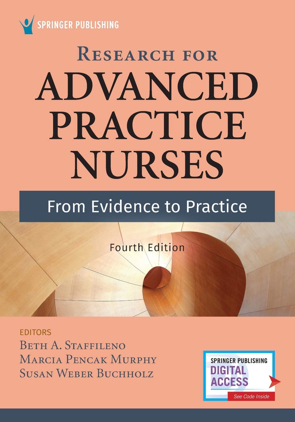 Research For Advanced Practice Nurses From Evidence To Practice 4th Edition Beth A Staffileno Editor