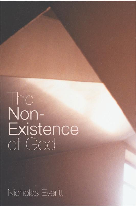 The Nonexistence Of God Nicholas Everitt