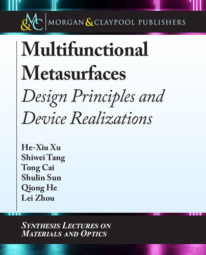 Multifunctional Metasurfaces Design Principles And Device Realizations Hexiu Xu