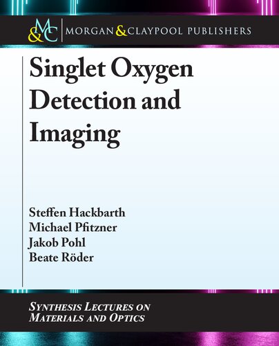 Singlet Oxygen Detection And Imaging Steffen Hackbarth Michael Pfitzner