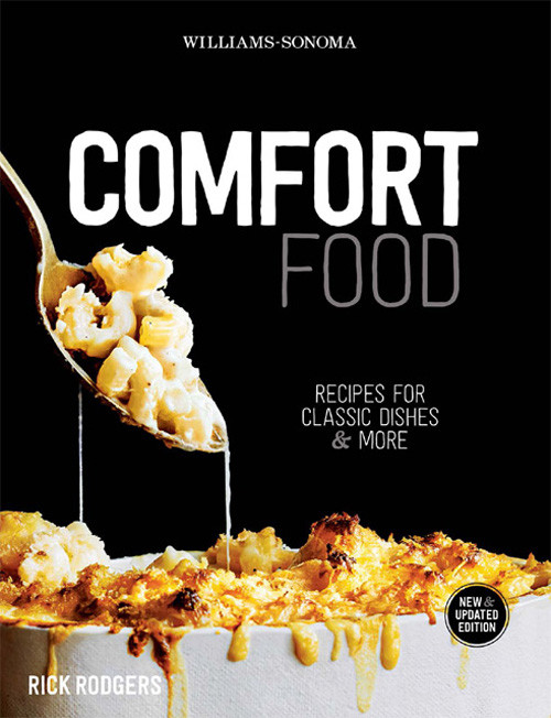 Comfort Food Recipes For Classic Dishes More Rick Rodgers