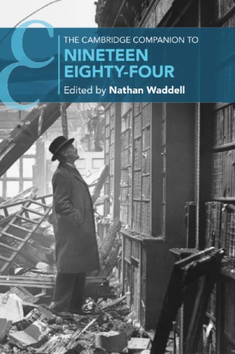 The Cambridge Companion To Nineteen Eightyfour 1st Edition Nathan Waddell