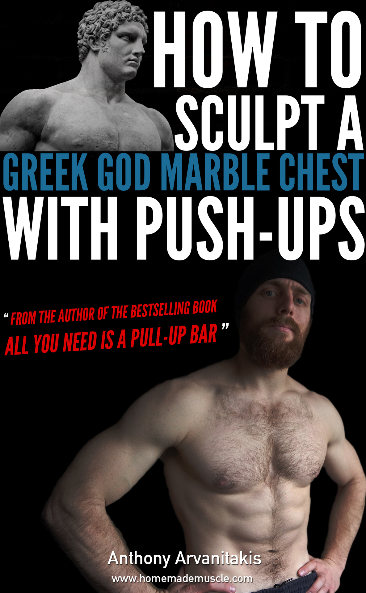 How To Sculpt A Greek God Marble Chest With Pushups Bodyweight Bodybuilding Tips Book 1 Anthony Arvanitakis Arvanitakis