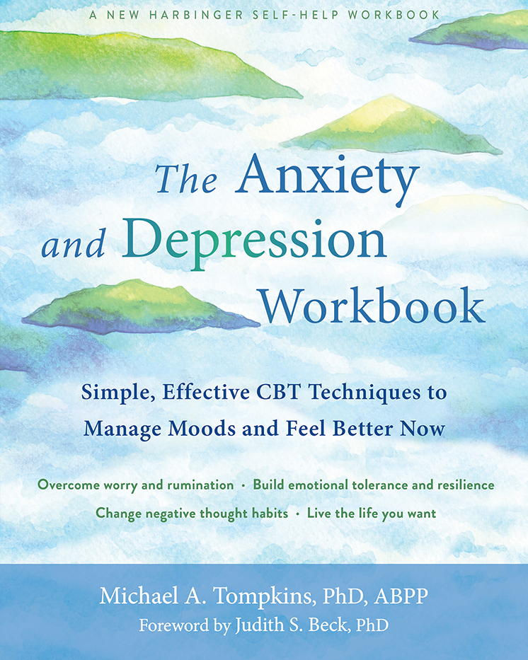 The Anxiety And Depression Workbook Michael A Tompkins