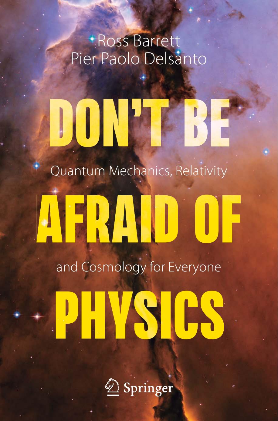 Dont Be Afraid Of Physics Ross Barrett Pier Paolo Delsanto