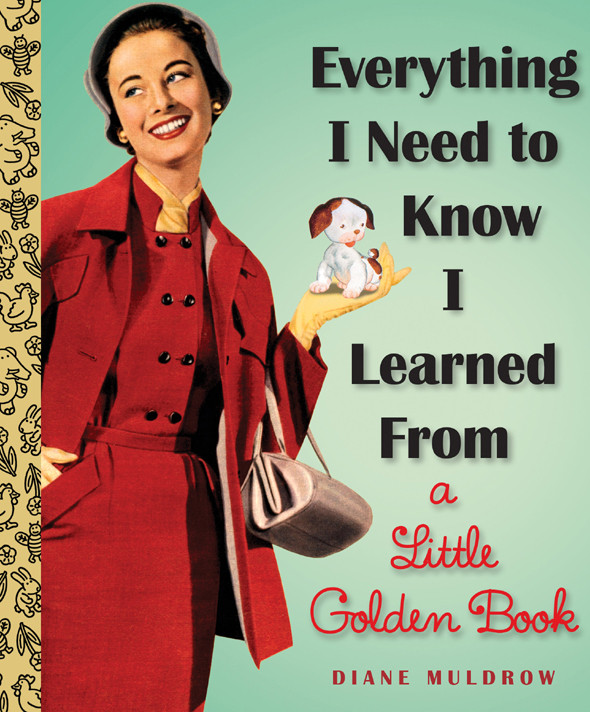 Everything I Need To Know About Christmas I Learned From A Little Golden Book Diane Muldrow Muldrow