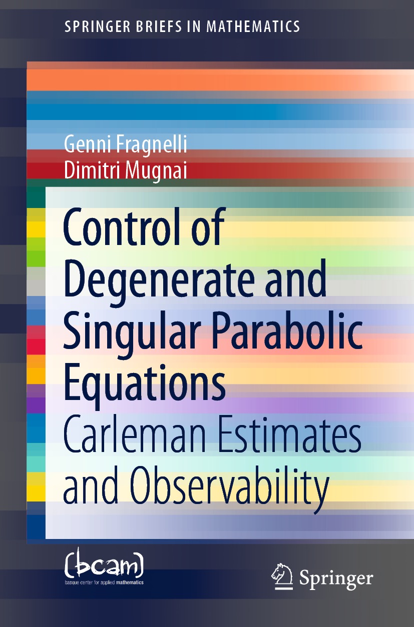 Control Of Degenerate And Singular Parabolic Equations Carleman Estimates And Observability Genni Fragnelli